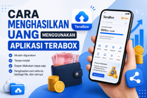 Cara Menghasilkan Uang Menggunakan Aplikasi TeraBox