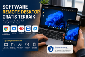 Software Remote Desktop Gratis Terbaik untuk Akses Komputer dari Jarak Jauh