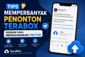 Tips Memperbanyak Penonton TeraBox dengan Cara Menggunakan Twitter